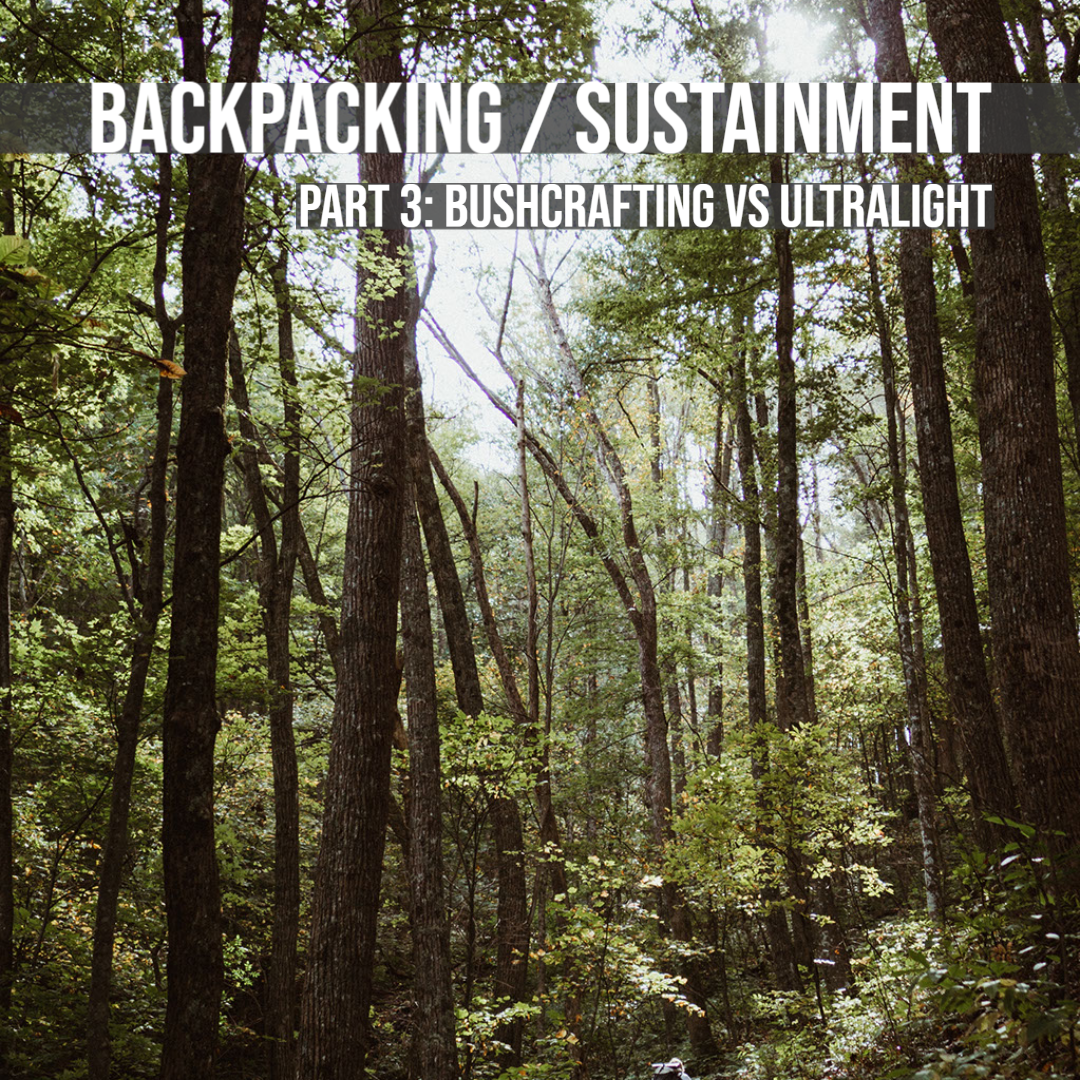 Ultralight vs Bushcraft